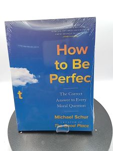 How to Be Perfect: The Correct Answer to Every Moral Question by Michael Schur [High Quality Paperback]