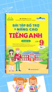 Sách - Global success Bài tập bổ trợ và nâng cao tiếng anh lớp 9 tập 1 (có đáp án)