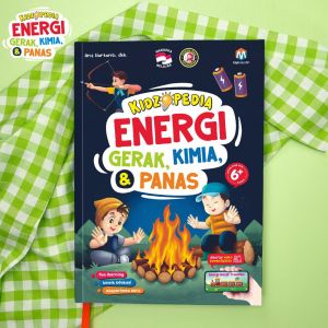 Kidzopedia Energi Gerak Kimia & Panas