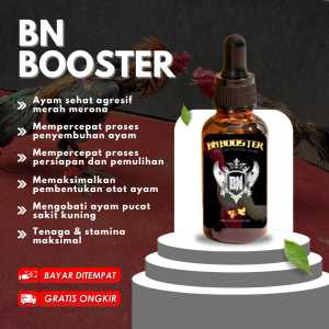 Vitamin Ayam BN BOOSTER Suplemen Jamu Ayam Laga Memaksimalkan Perawatan meningkatkan Stamina mengobati penyakit kuning Ayam Super Agresif Nafas Panjang.