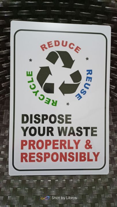 Recycle Reduce Reuse Dispose Your Waste Properly and Responsibly Signage A4 Size PVC (Hard Plastic)