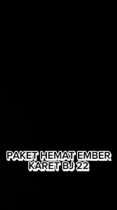 Paket Hemat Ember Karet BJ 22 Jumbo: Alat Cuci Hemat & Aksesoris