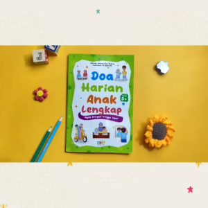 Doa Harian Anak Lengkap Usia 5+ Tahun VIDEO Animasi FULL COLOR Berwarna Sejak Bangun Hingga Tidur Buku Doa Kids Penerbit Zain