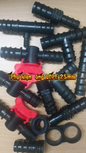 20 Cái Phụ Kiện ống LDPE 25mm- van khoá co tê nối bít chuyên dùng trong hệ thống tưới cây tự động