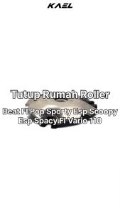 Tutup Rumah Roller Beat FI Pop Sporty eSP Scoopy eSP Spacy FI Vario 110 Lama CW Cover Penutup Roler Loller Plate Ramp Kura Kura Cam