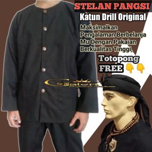 TERBARU COD Stelan Pangsi Katun Drill Kualitas Terbaik Promo Free Totopong/ Iket Kepala Size Jumbo s-xxxxL Baju Pangsi Adat Sunda galeri fashion