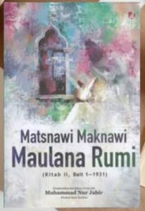 Buku Tasawuf : Matsnawi Maknawi Maulana Rumi Kitab II Bait 1-1931