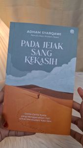 Buku Pada Jejak Sang Kekasih Penerbit Qaf Bacaan Novel Inspirasi Murah Original Buku Motivasi Hidup