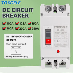 TAXNELE MCCB Electric Circuit Breaker 100A 125A 160A 200A 250A 2P 600V Molded Case DC Circuit Breaker Overload Protection Switch Solar Photovoltaic PV Protector