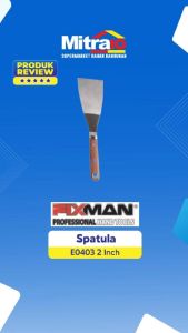 Spatula Desain Ergonomis: Memahami Spatula Fixman E0403 2 Inch