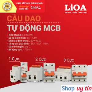 Aptomat LiOA 1 cực 2 cực - Attomat CB cầu dao tự động10A 16A 20A 25A 32A 40A 50A 63A
