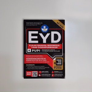 Ejaan Bahasa Indonesia yang Disempurnakan (EYD) + Pedoman Umum Pembentukan Istilah (PUPI)