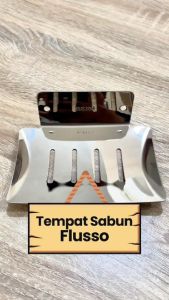Flusso Tempat Sabun Batang Kamar Mandi Bahan Stainless Steel SUS 304 Anti Karat |2486