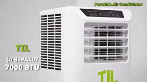 TIL แอร์เคลื่อนที่ ขนาด 7000 BTU Portable Air Conditioner รุ่น B3PAC07 (รับประกันคอมเพรซเซอร์ 3 ปี)