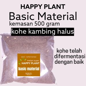 HAPPY PLANT Basic Material / Kohe Kambing Bubuk Fermentasi / Kohe Fermentasi / Bubuk Kohe Fermentasi