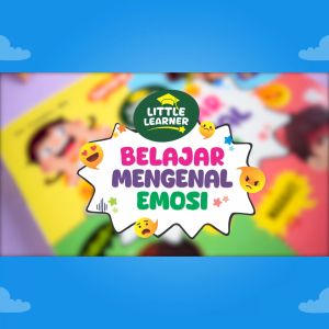 Buku Little Learner: Belajar Mengenal Emosi & Solusi Mengatasi Tantrum