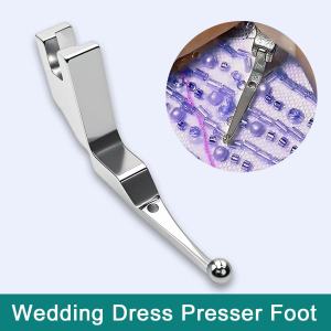 New Model Wedding Dress Bead Fabric Press Foot for Sequin Material Special Use Foot for Beads And Shiny Fabrics