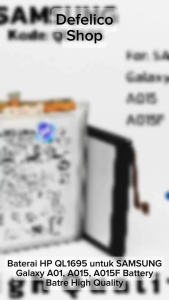 Baterai HP Samsung Galaxy A01 QL1695 QL-1695 Galaxy A015 A015F Batre Batrai