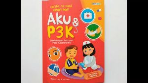 Buku Cerita Anak Bergambar Aku & P3K Cerita si Kecil Sehari-hari Full Color