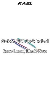 Soket CDI 2 Kabel Revo Lama Blade New Socket Cable Cop Old New