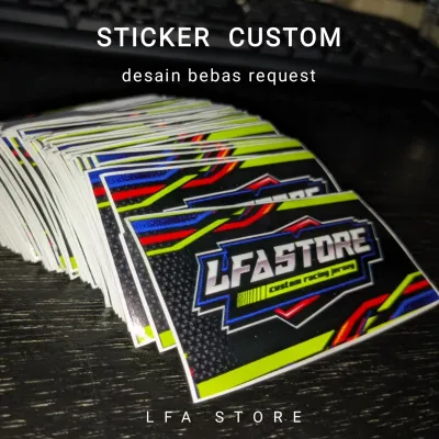 MURAH!! STICKER CUSTOM GANTI LOGO SENDIRI DESAIN BEBAS REQUEST FREE DESAIN