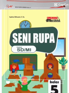 Seni Rupa Kelas 5 SD Kurikulum Merdeka Penerbit WKJ