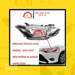 ĐÈN PHA TOYOTA VIOS ĐỜI 2014 2015 2016 2017 ĐÈN KHÔNG BI