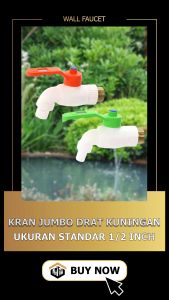 KRAN TEMBOK JUMBO DRAT KUNINGAN WARNA WARNI BODY SUPER JUMBO MURAH BAGUS KRAN PVC BESAR