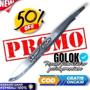 GOLOK TAHAN BANTING FLASH SALE PERKAKAS KEBUN TAHAN BANTING TIDAK MUDAH TUMPUL TERBUAT DARI HASIL TEMPA BAKAR SEPUH KOKOH KUAT BERKUALITAS TINGGI TAHAN LAMA PEMAKAIAN BERGERANSI TERMURAH PERKAKAS KEBUN PREMIUM EKONOMIS HARGA TERJANGKAU