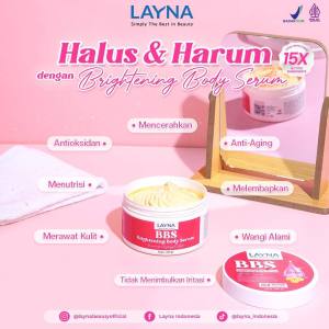 LAYNA BRIGHTENING BODY SERUM BBS - BODY LOTION WHITENING - HB DOSTING BPOM