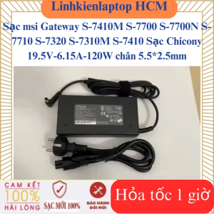 Sạc msi Gateway S-7410M S-7700 S-7700N S-7710 S-7320 S-7310M S-7410 Sạc Chicony 19.5V-6.15A-120W chân 5.5*2.5mm