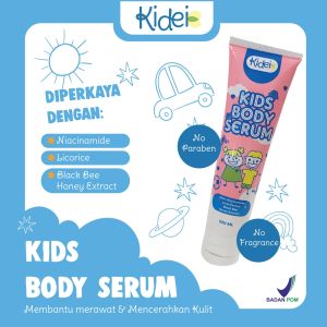 Kidei Body Serum Kids - Serum pencerah badan penghilang bekas luka melembutkan kulit anak & remaja