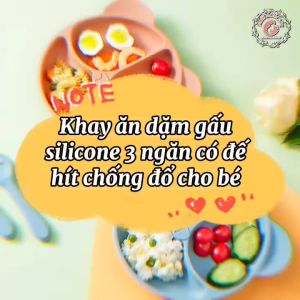 Khay Ăn Dặm Silicone Có Đế Hít Chống Đổ Hình Gấu 3 Ngăn Cho Bé