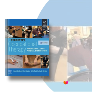 Pedrettis Occupational Therapy: Practice Skills for Physical Dysfunction - 9780323792554 - C&E Bookshop