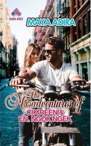 The Misadventures of Miss Reen & Mr Ngok Ngek - Maya Adira (NEW OLD STOCK)