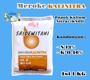 PUPUK KNO3 MEROKE KALINITRA 1 KG N 13% KALIUM 46% Pupuk Berbentuk Kalium Kristal