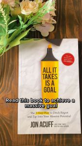 All It Takes Is A Goal: The 3-Step Plan To Ditch Regret And Tap Into Your Massive Potential by Jon Acuff