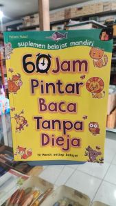 Buku untuk Anak. 60 Jam pintar Baca tanpa Dieja. 10 Menit Setiap belajar