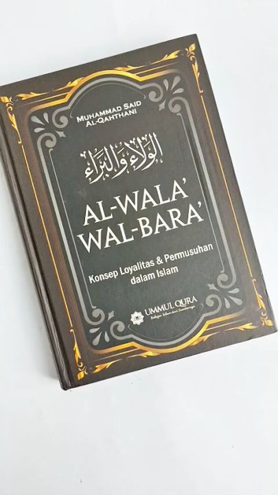 Al-Wala' wal Bara' Konsep Loyalitas dan Permusuhan dalam Islam - Ummul Qura Buku Islami Fiqih Aqidah