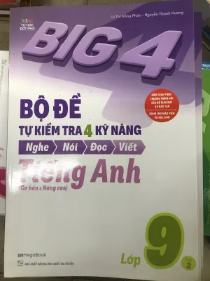Bộ đề tự kiểm tra 4 kỹ năng nghe nói đọc viết tiếng anh - lớp 9 tập 2