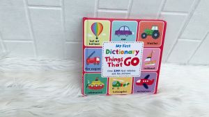 My first Dictionary Things That Go Board Book with 100 First Vehicles and Fun Pictures