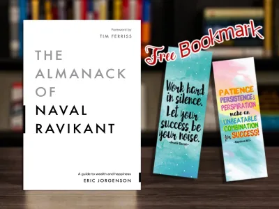 The Almanack of Naval Ravikant by: Eric Jorgenson