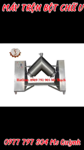 MÁY TRỘN BỘT CHỮ V - LH: 0977 797 304 Ms Quỳnh