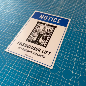 Notice Passenger Lift No Freight Allowed. Sign Label Notice Signage. Laminated Waterproof Scratch Resistant. Suitable for Indoor and Outdoor.
