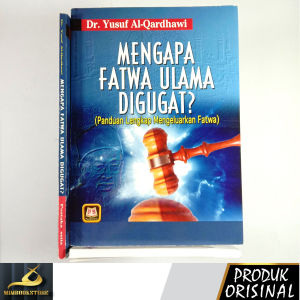 Buku - Mengapa Fatwa Ulama Digugat? (Panduan Lengkap Mengeluarkan Fatwa) - DR. Yusuf Qardhawi - Penerbit Pustaka Setia - Mimbookstore