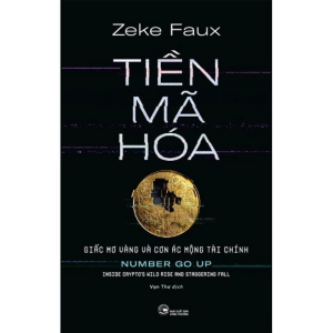Tiền Mã Hóa: Giấc Mơ Vàng Và Cơn Ác Mộng Tài Chính