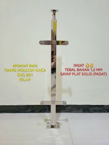TIANG RAILING TANGGA KACA STAINLESS HOLLOW  SUS 201 KILAP