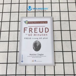 Sách - Những Nhà Tư Tưởng Lớn - FREUD Trong 60 Phút-Vanlangbooks