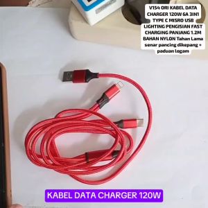 V154 ORI KABEL DATA 120W 6A 3IN1 TYPE C MICRO USB LIGHTING PENGISIAN FAST CHARGING ANTI KUSUT CABLE