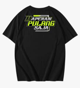 KAOS BAPERAN PULANG SAJA-kaos kata kata-cotton combed 100%